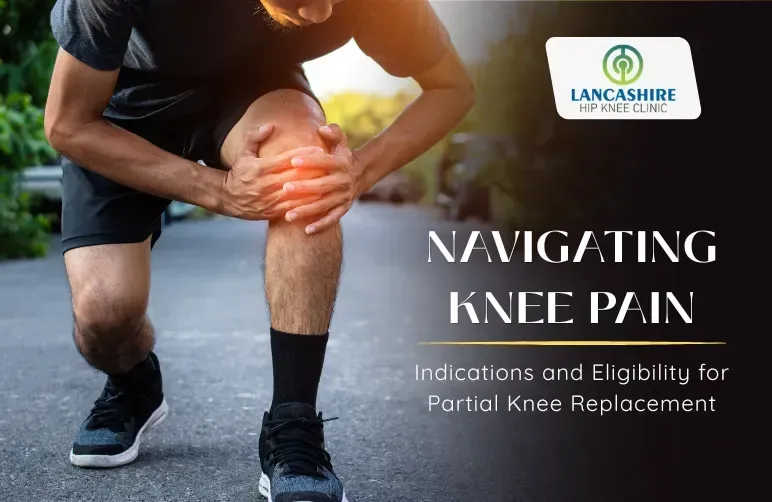 Navigating-Knee-Pain-Indications-and-Eligibility-for-Partial-Knee-Replacement.webp